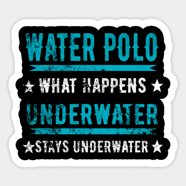 Water Polo What Happens Underwater Stays Underwater Sticker by SinBle